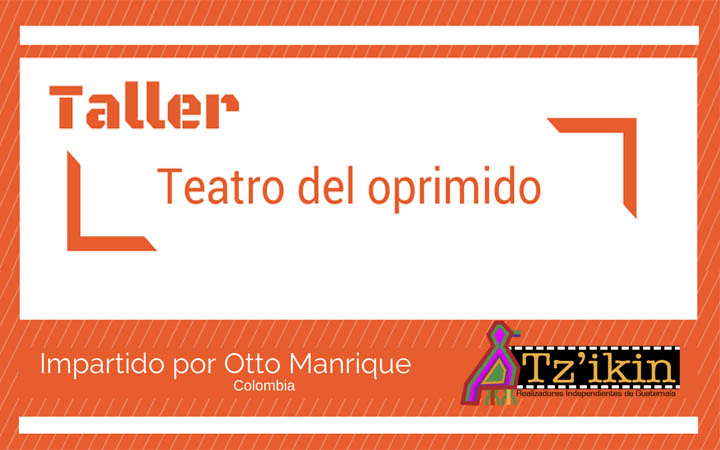 Taller: Teatro del Oprimido
